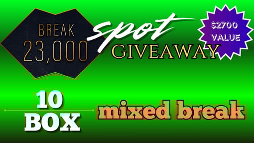 GB#22,882 - *GB 23K SPOT GIVEAWAY!* 10 BOX MIX W/ PREMIER & HUGE SPOT GIVEAWAY!