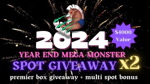 GB#22,981 - *2024 YEAR END MONSTER SPOT GIVEAWAY X 2!* HUGE MONSTER W/ MASSIVE GIVEAWAYS & MULTI SPOT BONUS!