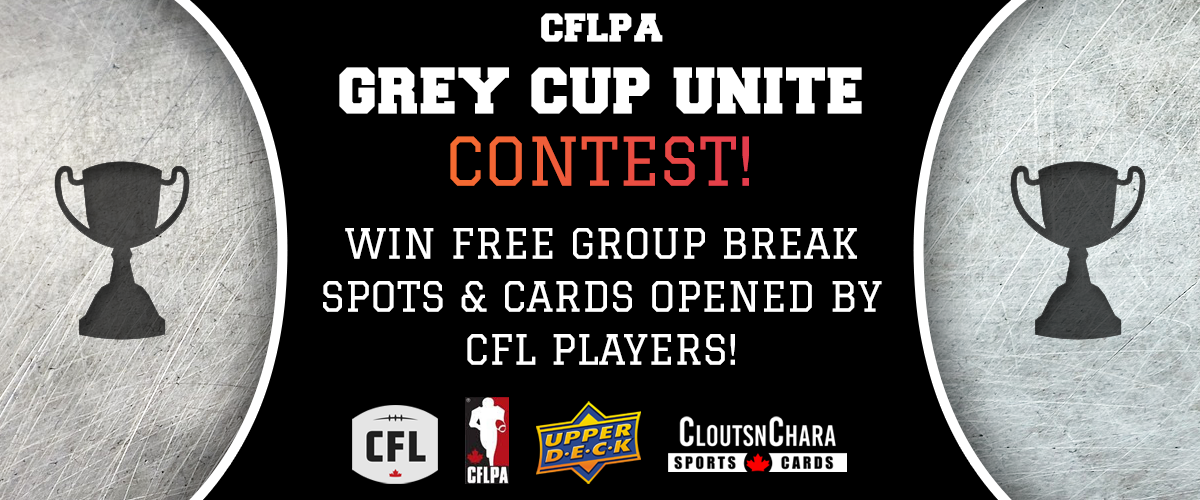 CFLA Grey Cup Unite Contest! - Win free group break spots and cards opened by CFL players!